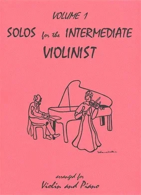 Kelley, Daniel: Solos for the Intermediate Violinist Vol.1 (violin & piano)