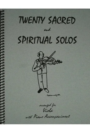 Kelley, Daniel: Twenty Sacred & Spiritual Solos (Viola & Piano)