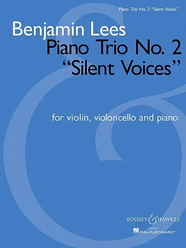 Lees, B.: Piano Trio, No. 2 “Silent Voices” (violin, Cello, Piano)