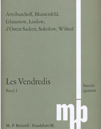 Les Vendredis: Glazunov, Liadov, Solokov, d’Osten-Sacken, Wihtol, Vol. 1 (string quartet) set of parts