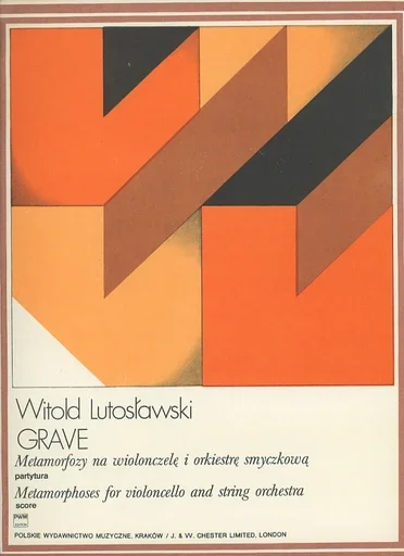 Lutoslawski, W.: (Score) Grave – Metamorphoses for Violoncello and String Orchestra (cello, and string orchestra)