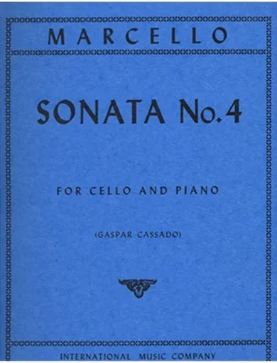 Marcello, Benedetto (Cassado): Sonata #4 in A Minor (orig. g min) (cello & piano)