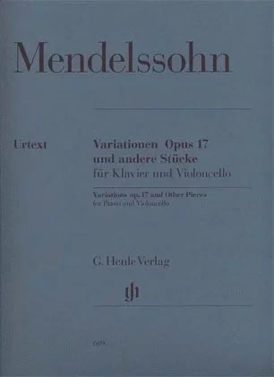 Mendelssohn, F. (Elvers, ed.): Variations, Op.17, and Other Pieces, urtext (cello & piano)
