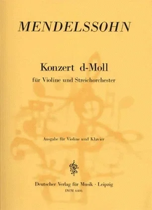 Mendelssohn, Felix: Concerto in D Minor (violin & piano)