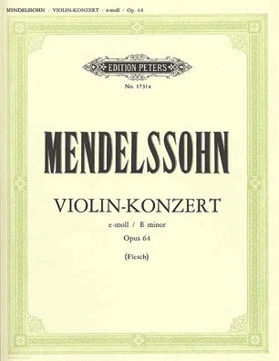 Mendelssohn, Felix (Flesch): Violin Concerto Op.64 (Violin & Piano) PETERS
