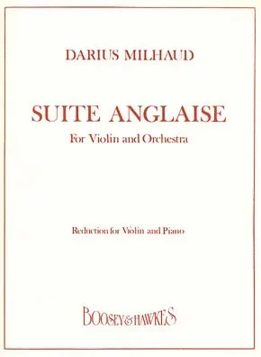 Milhaud, D.: Suite Anglaise (violin & piano)