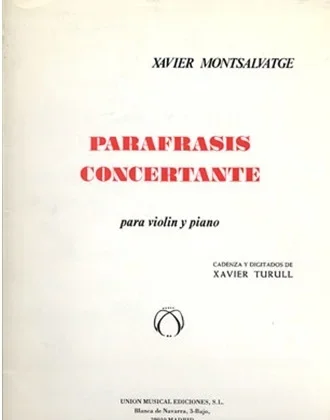 Montsalvatge, Xavier: Parafrasis Concertante (violin & piano)