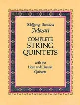 Mozart, W.A.: (Dover Score) Complete String Quintets with the Horn & Clarinet Quintets (mixed ensemble)