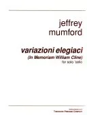 Mumford, Jeffrey: Variazioni Elegiaci (cello solo)