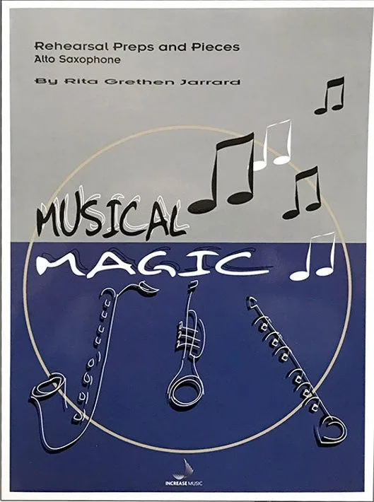 Musical Magic: Rehearsal Preps & Pieces
