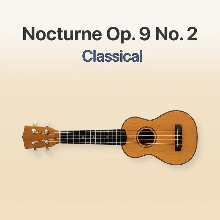 Nocturne Op.9.No.2 – Ukulele Tab