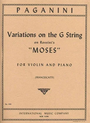 Paganini, Niccolo (Francescatti: ”Moses” Variations on G string (violin & piano)