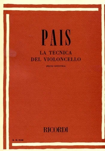 Pais, A: La Tecnica del Violoncello. Cello Method.