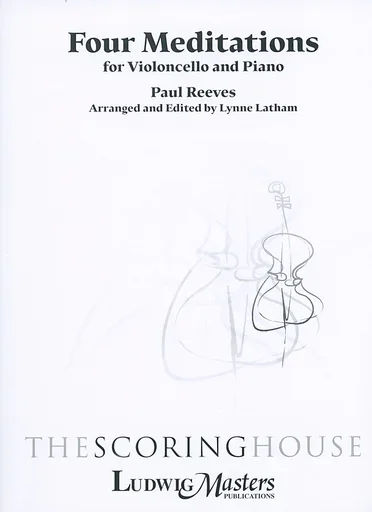 Reeves, P: Four Meditations (cello, piano) Latham