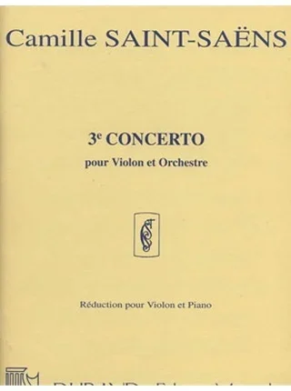 Saint-Saens, Camille: Violin Concerto #3 Op.61 in B minor (violin & piano)
