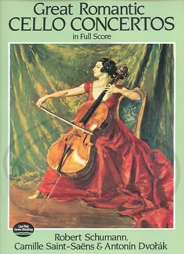 Schumann, Saint-Saens, & Dvorak: (collection/score) Great Romantic Cello Concertos (cello & full orchestra) Dover Publications