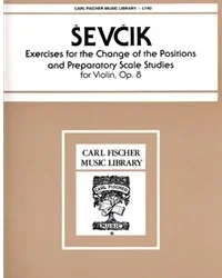 Sevcik, O.: op. 8 Change of Positions, Prep Scale Studies (violin)