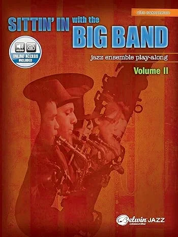 Sittin’ In with the Big Band, Vol 2: E-flat Alto Saxophone,