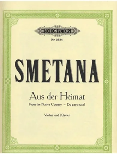 Smetana, Bedrich: From My Native Land-Aus der Heimat (violin/piano)