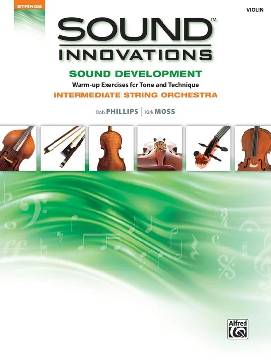 Sound Innovations – Sound Development for Intermediate String Orchestra Violin