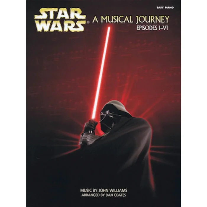 Star Wars A Musical Journey Episodes I-VI (Easy Piano)