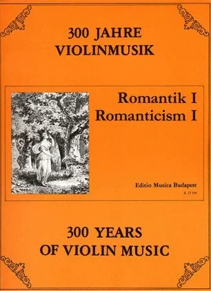 Szeredi (editor): 300 Years of Violin Music-Romanticism Bk.1 (violin & piano)