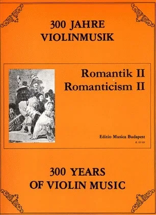 Szeredi (editor): 300 Years of Violin Music-Romanticism Bk.2 (violin & piano)