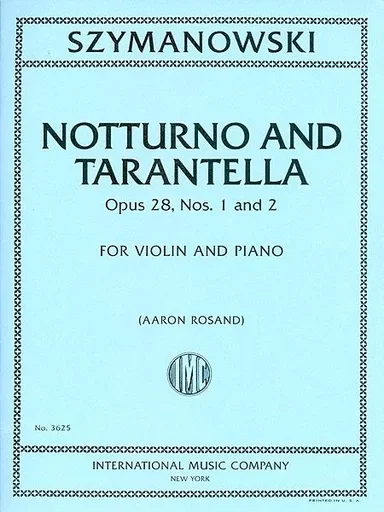 Szymanowski, Karol: Notturno & Tarantella Op.28 No.1 & 2 (violin & piano)