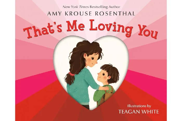 That’s Me Loving You by Amy Krouse Rosenthal [Paperback]