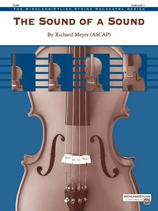 The Sound of a Sound (Richard Meyer) for String Orchestra