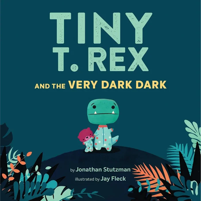 tiny t rex and the very dark dark