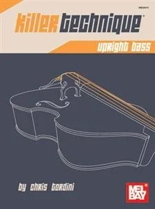 Tordini, Chris: Killer Technique- upright bass