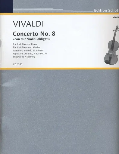 Vivaldi, A. (Hogwood/Egelhof): Concerto No.8 for 2 Violins and Piano in A minor, Op.3/8, RV 522, P2, FI/177) (two violins, and piano)