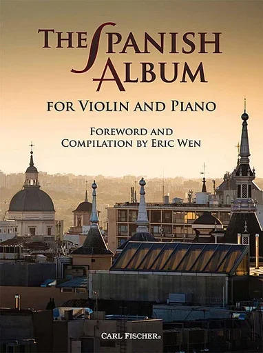 Wen, Eric: The Spanish Album (violin & piano)
