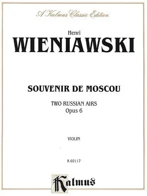Wieniawski, Henri: Souvenir de Moscou (violin & piano)