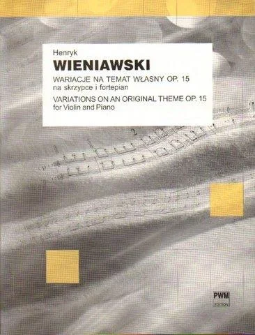 Wieniawski, Henri: Variations on an Original Theme (violin & piano)