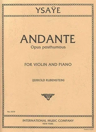 Ysaye, Eugene: Andante, Opus posthumous (violin & piano)