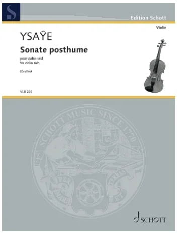 Ysaye (Graffin): Sonate Posthume, Op. 27bix (violin solo) SCHOTT