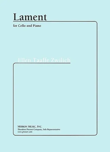 Zwilich, Ellen Taaffe: Lament (cello & piano)